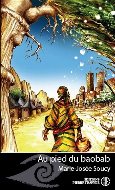 Au pied du Baobab. Illustrations de couvertures de livre pour les éditions Pierre Tisseyre. 2005-2007